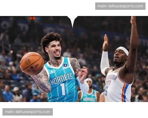 黄蜂进攻效率联盟第七,鲍尔布里奇斯双核驱动见效